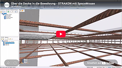&Uuml;ber die Decke in die Bewehrung - STRAKON mit SpaceMouse